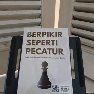 Berpikir Seperti Pecatur: Lima Kebiasaan Mental untuk Keputusan Bisnis
